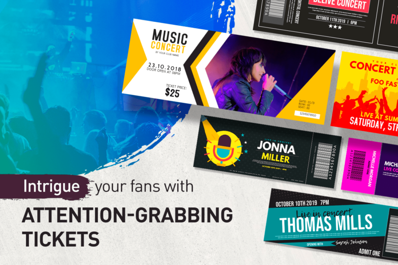 Intrigue your fans with attention-grabbing tickets